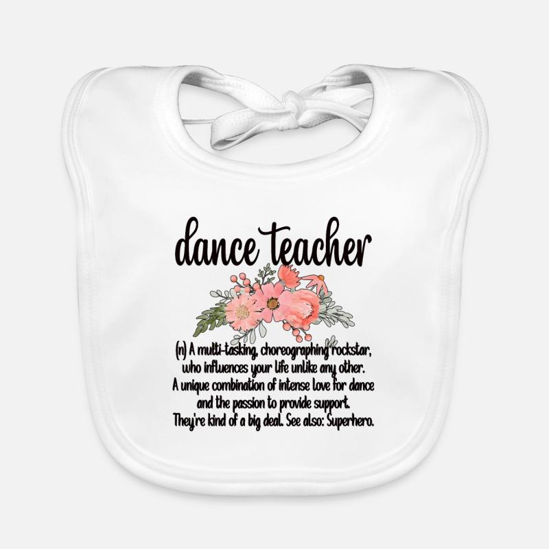 Professeur de danse Cadeau Cours de danse Professeur de danse Bavoir bio Bébé