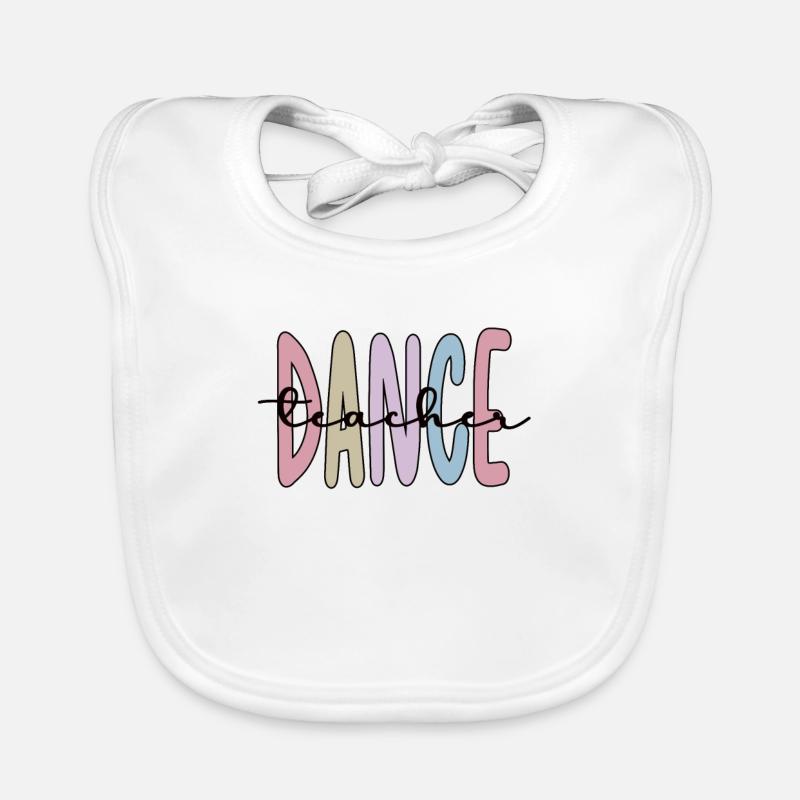 Dance Teacher Recognition Dance Teacher Dance Lessons Organic Baby Bibs