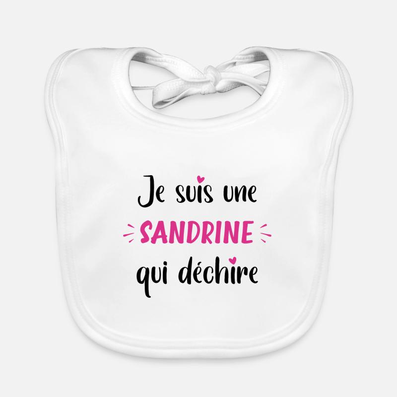 Je suis une sandrine qui déchire Bavoir bio Bébé