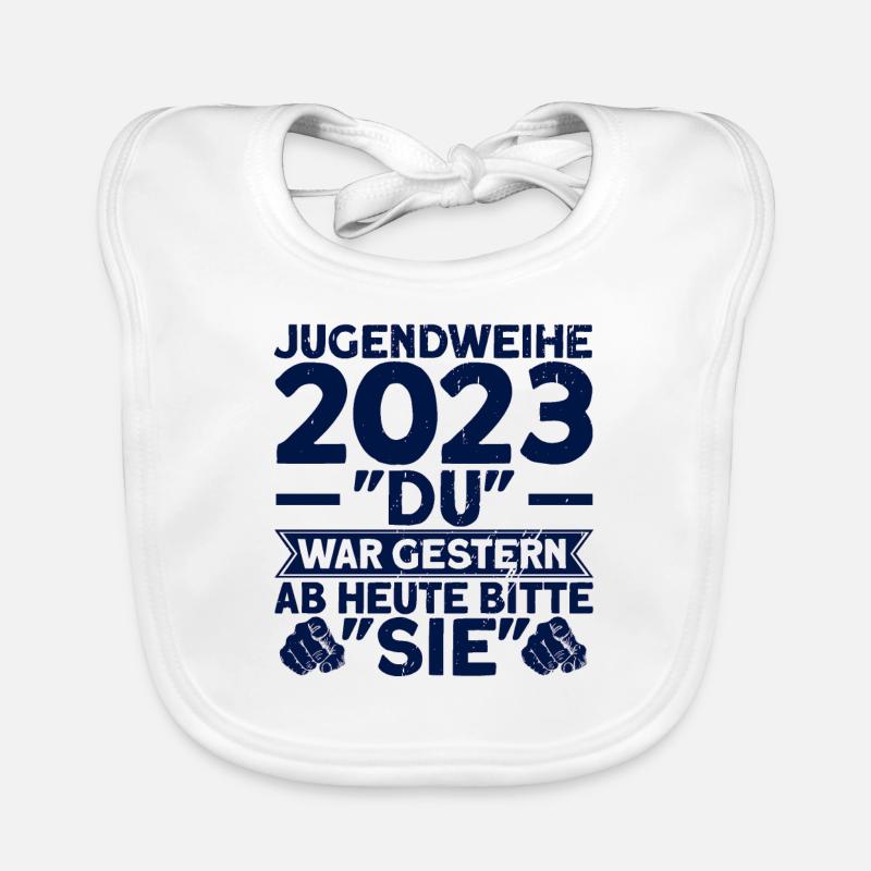 Jugendweihe 2023 Du War Gestern Ab Heute Bitte Sie Baby Bio-Lätzchen