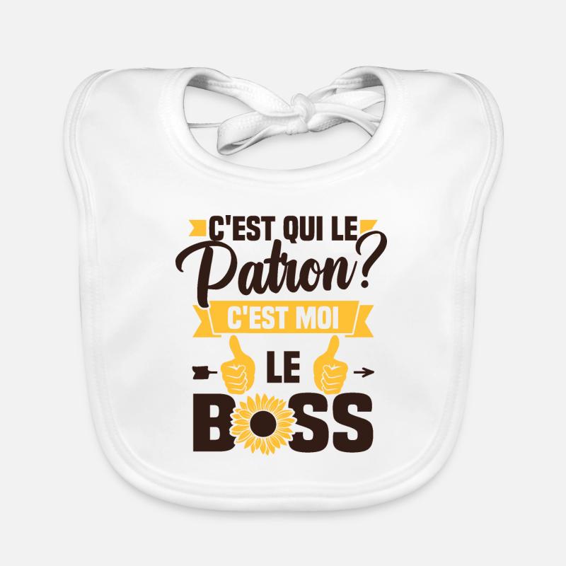 C'est qui le patron c'est moi le boss Bavoir bio Bébé