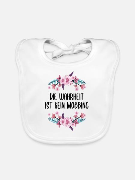 Die Wahrheit ist kein Mobbing Lustiger Spruch - Baby Bio-Lätzchen - Weiß - Vorne