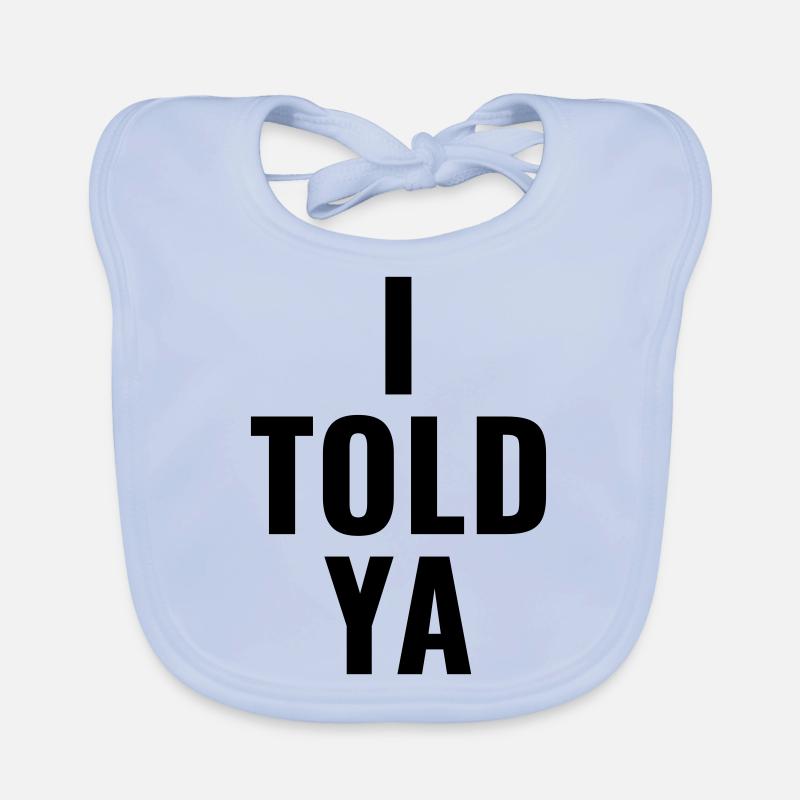 I told ya Baby Bio-Lätzchen