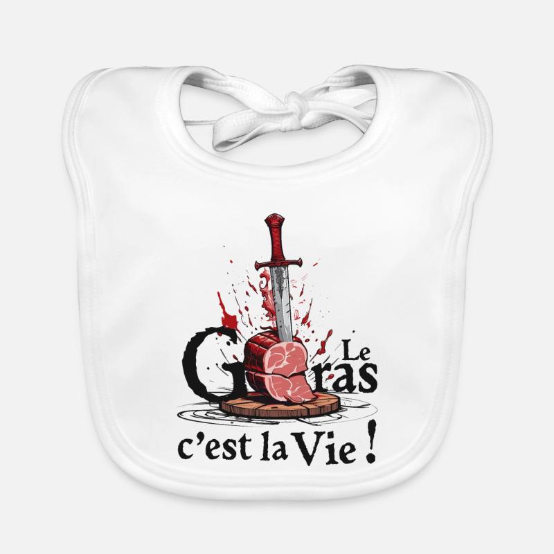 Le gras cest la vie ! légende de Camelot Bavoir bio Bébé