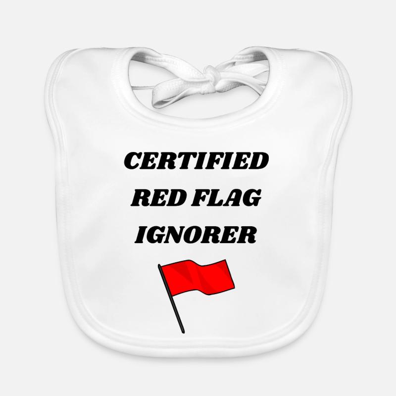 Certified Red Flag Ignorer – Funny Unisex Tee Organic Baby Bibs