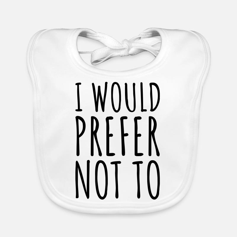 I prefer not to Organic Baby Bibs
