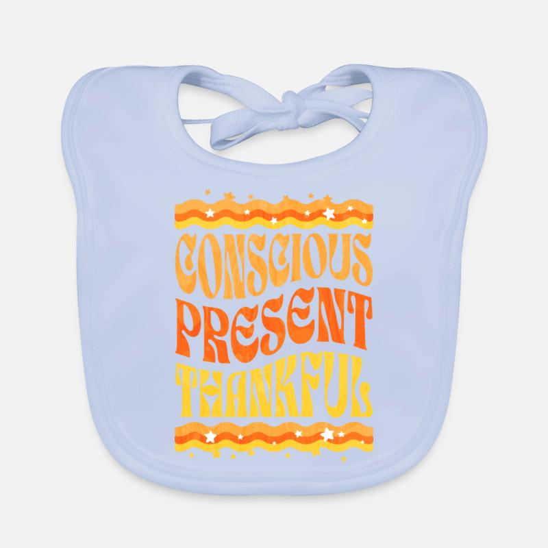 Conscious, present, grateful Organic Baby Bibs