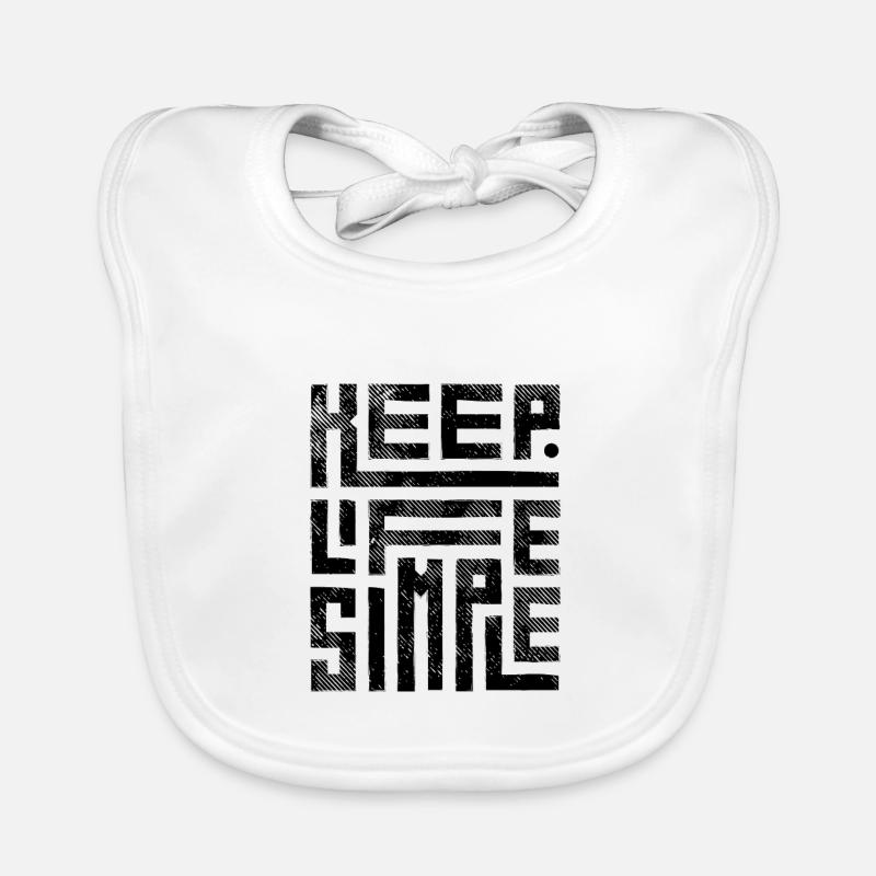 Keep Life Simple | Minimaliste, Motivation - Bavoir bio Bébé - blanc