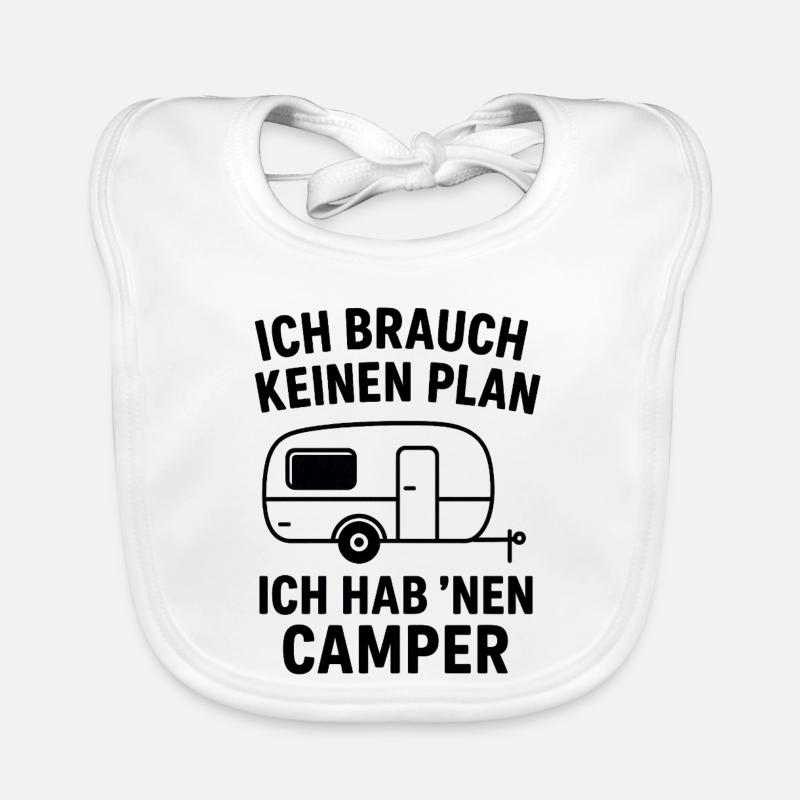 Ich brauch keinen Plan – Camper Spruch Baby Bio-Lätzchen