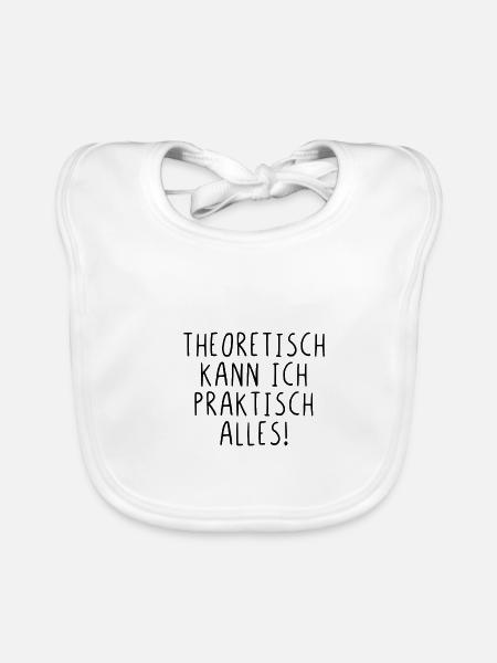 Theoretisch kann ich praktisch alles! - Baby Bio-Lätzchen - Weiß - Vorne