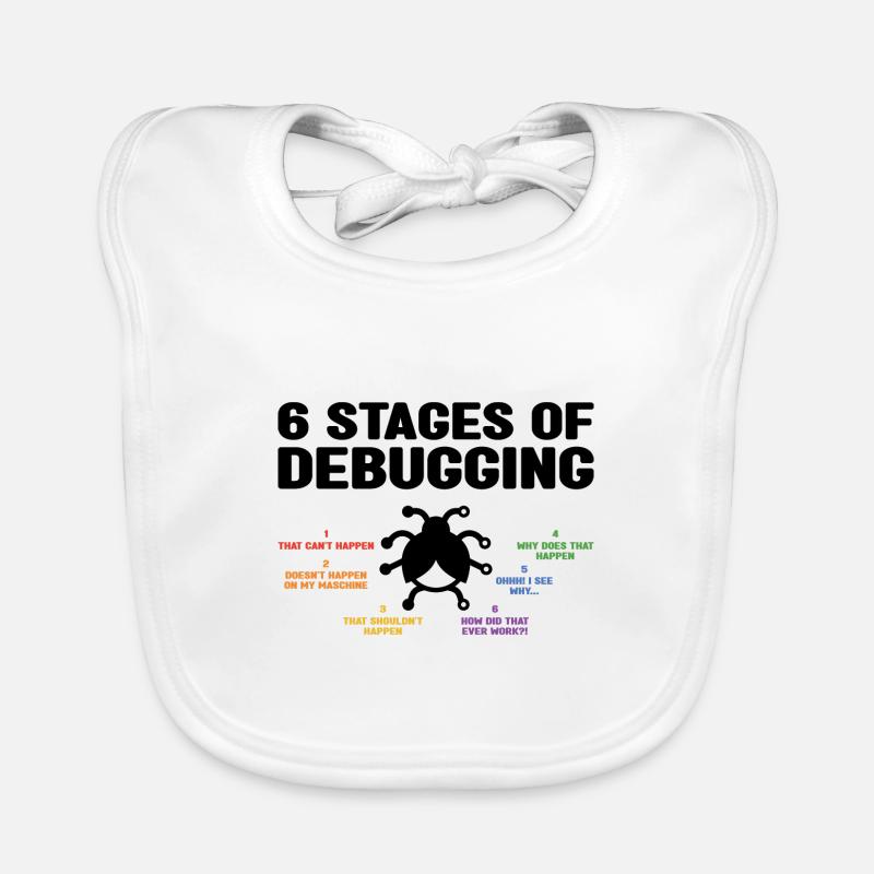 6 Stages Of Debugging Coder Programmer Software De Baby Bio-Lätzchen