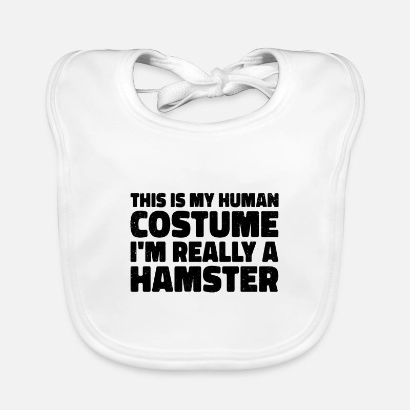 This Is My Human Costume I'm Really A Hamster Anim Baby Bio-Lätzchen