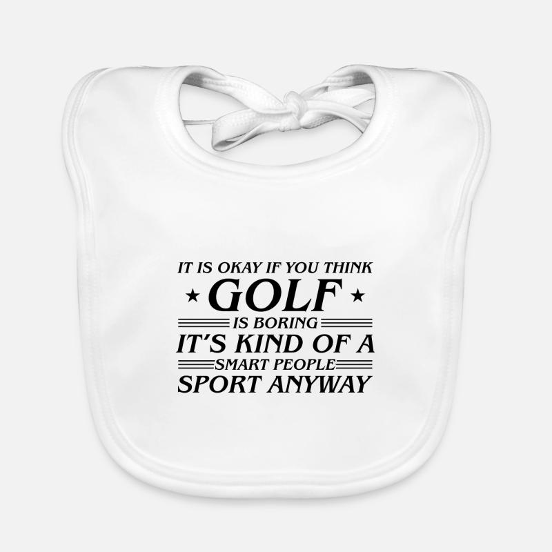 It's Okay If You Think Golf Is Boring It's Kind Of Baby Bio-Lätzchen
