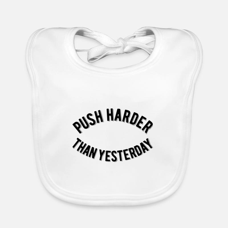 Push Harder Than Yesterday Organic Baby Bibs