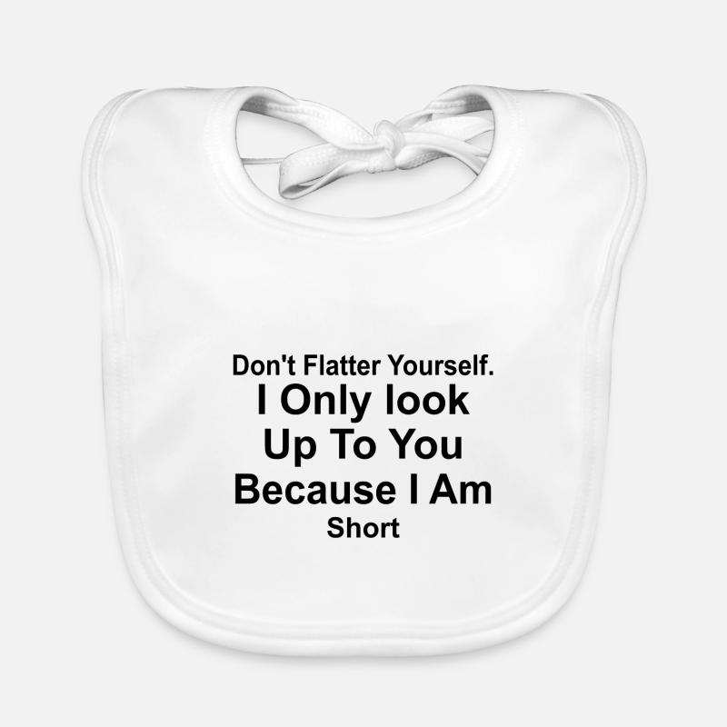 Ne te flatte pas, je ne regarde que toi Bavoir bio Bébé