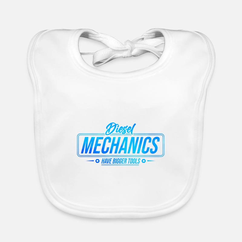 Diesel Mechanics Have Bigger Tools Car Lover Autom Organic Baby Bibs