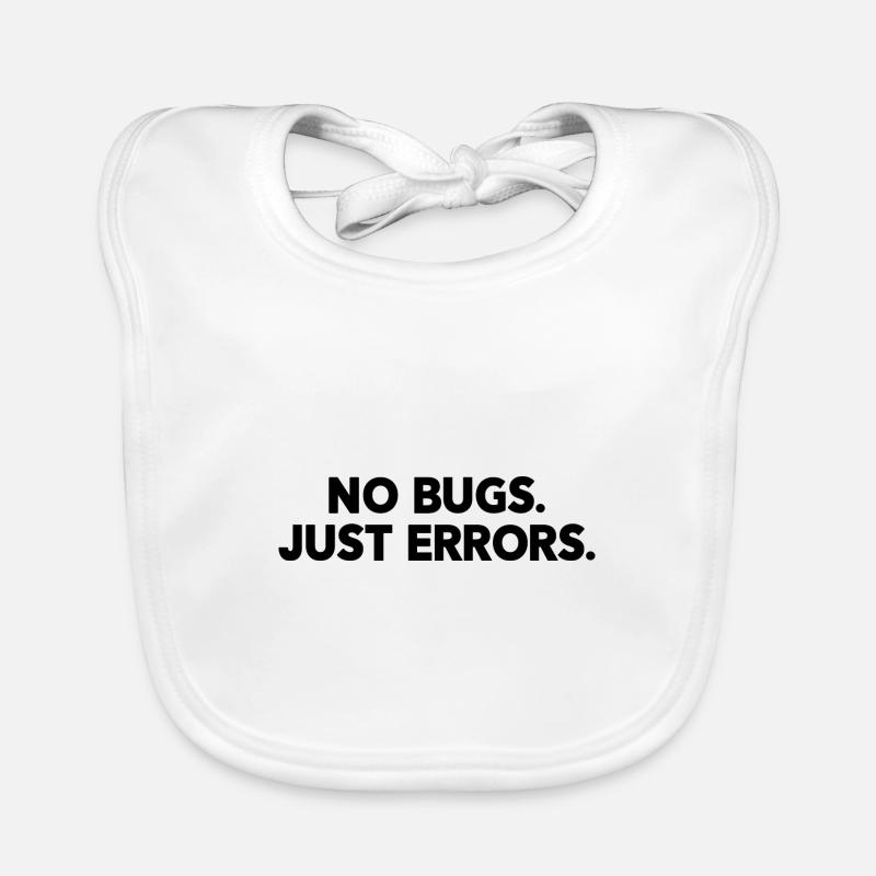 No Bugs Just Errors Coder Programmer Nerd Software Baby Bio-Lätzchen