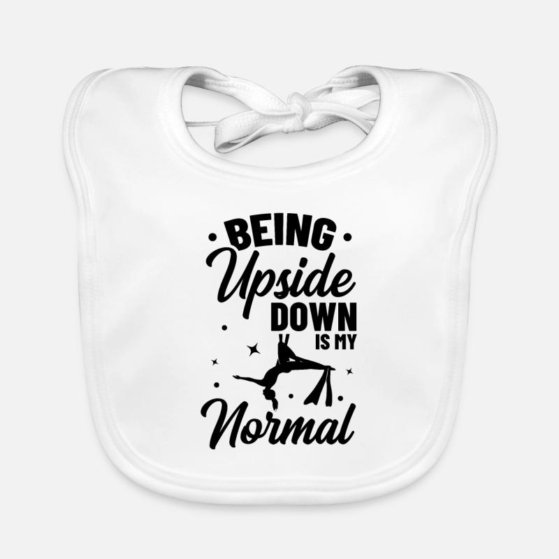 Being Upside Down Is My Normal Acrobatics Gymnasti Baby Bio-Lätzchen