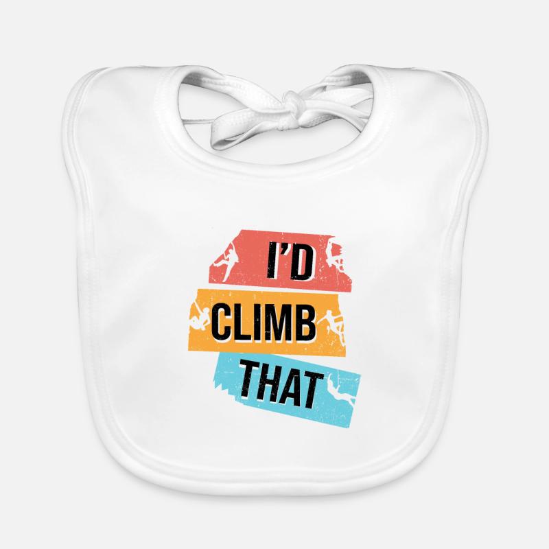 I'd Climb That Rock Climbing Bouldering Climber Ro Baby Bio-Lätzchen