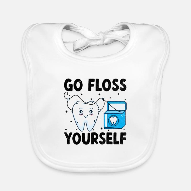 Allez utiliser la soie dentaire vous-même Dentiste Dentiste dentaire - Bavoir bio Bébé - blanc