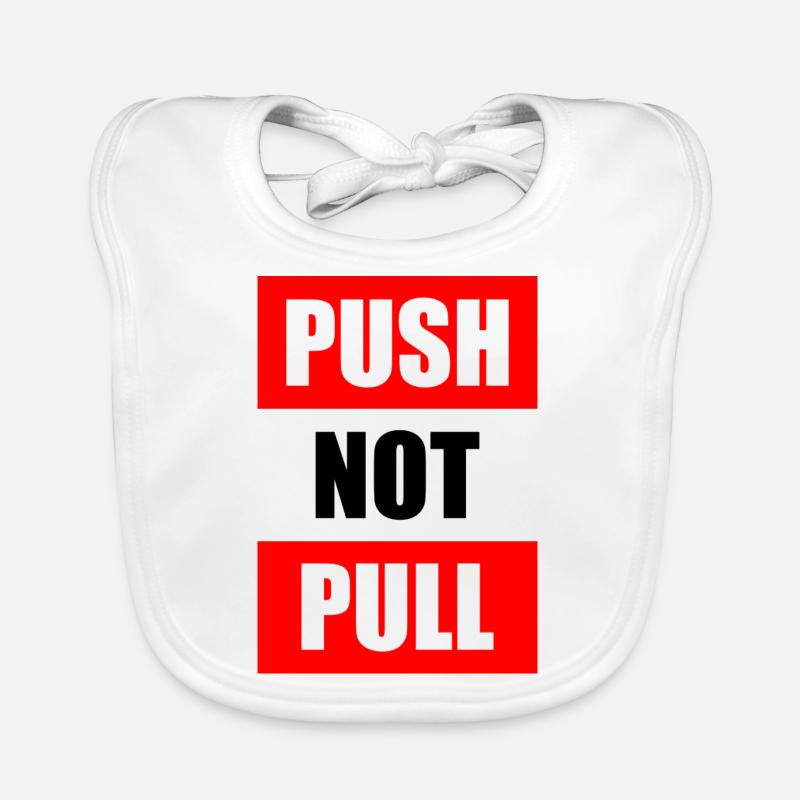 Push not pull Organic Baby Bibs