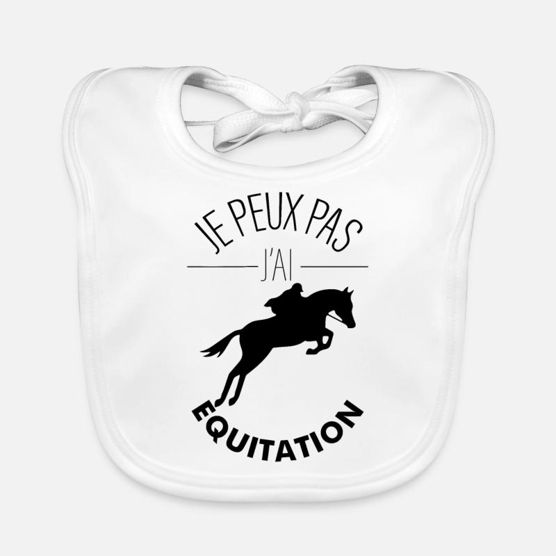 Je peux pas j'ai Equitation - Bavoir bio Bébé - blanc