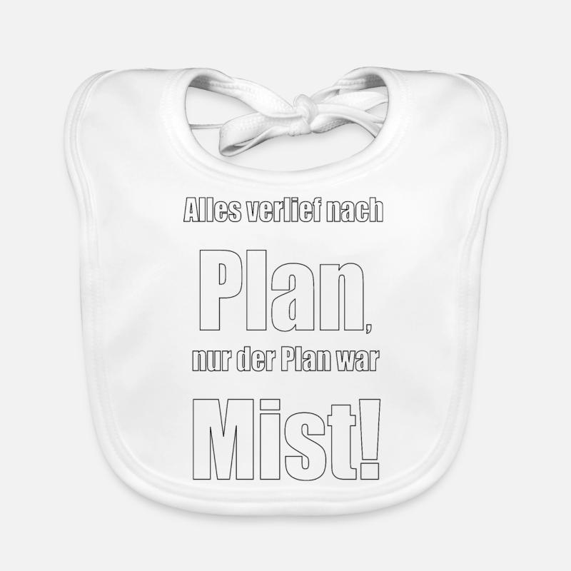 Alles verlief nach Plan, nur der Plan war Mist! Baby Bio-Lätzchen