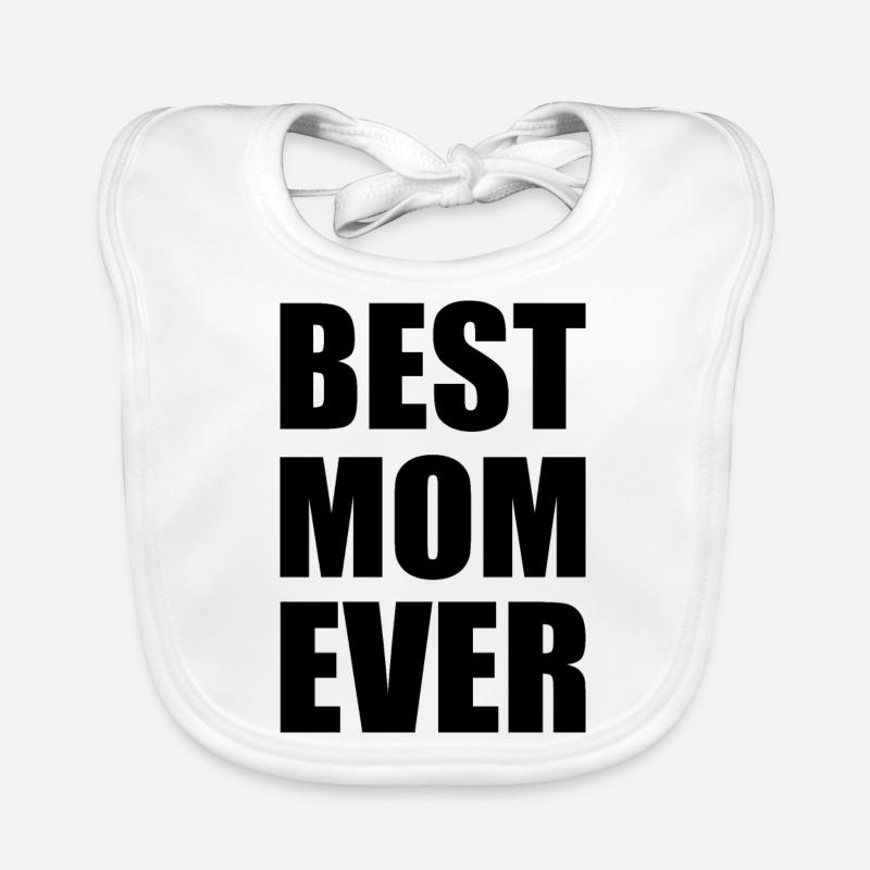 Best mom ever Organic Baby Bibs