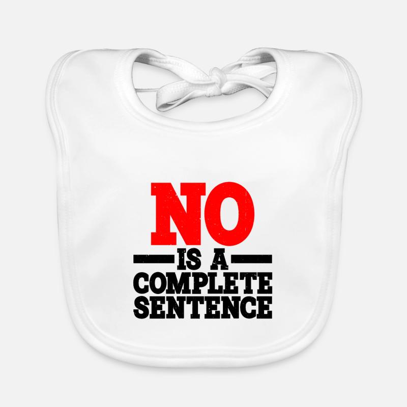 No is a complete sentence 15 Organic Baby Bibs