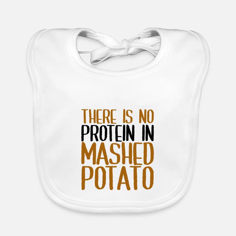 There Is No Protein In Mashed Potato 4 Baby Bio-Lätzchen