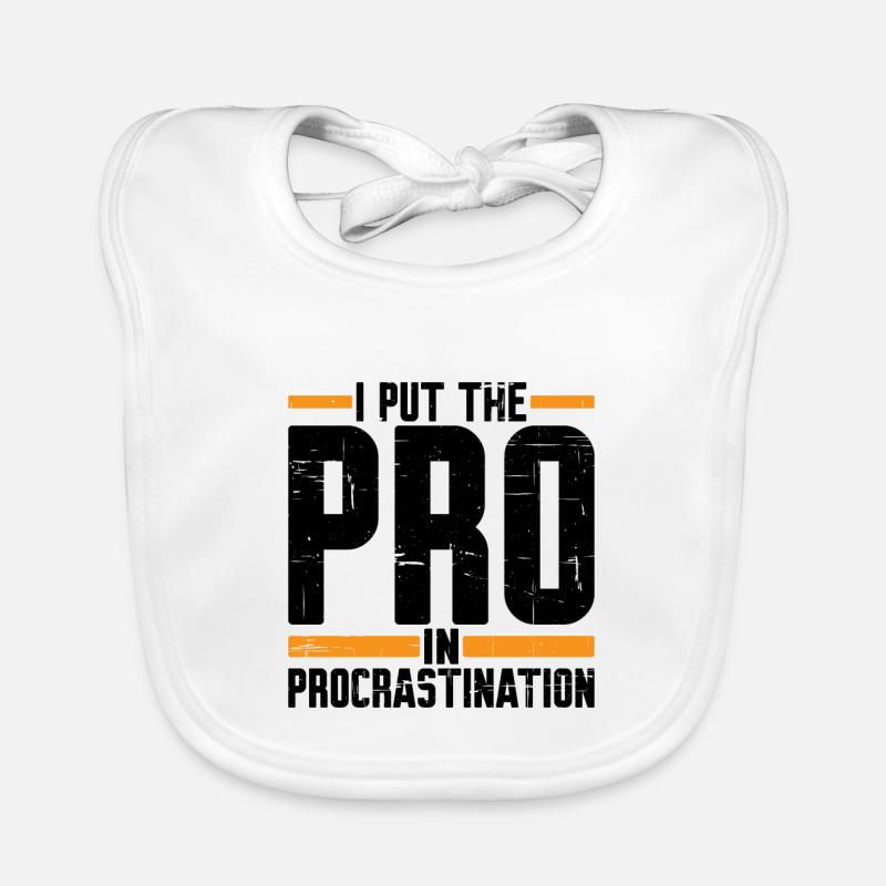 I Put The Pro In Procrastination 5 Baby Bio-Lätzchen