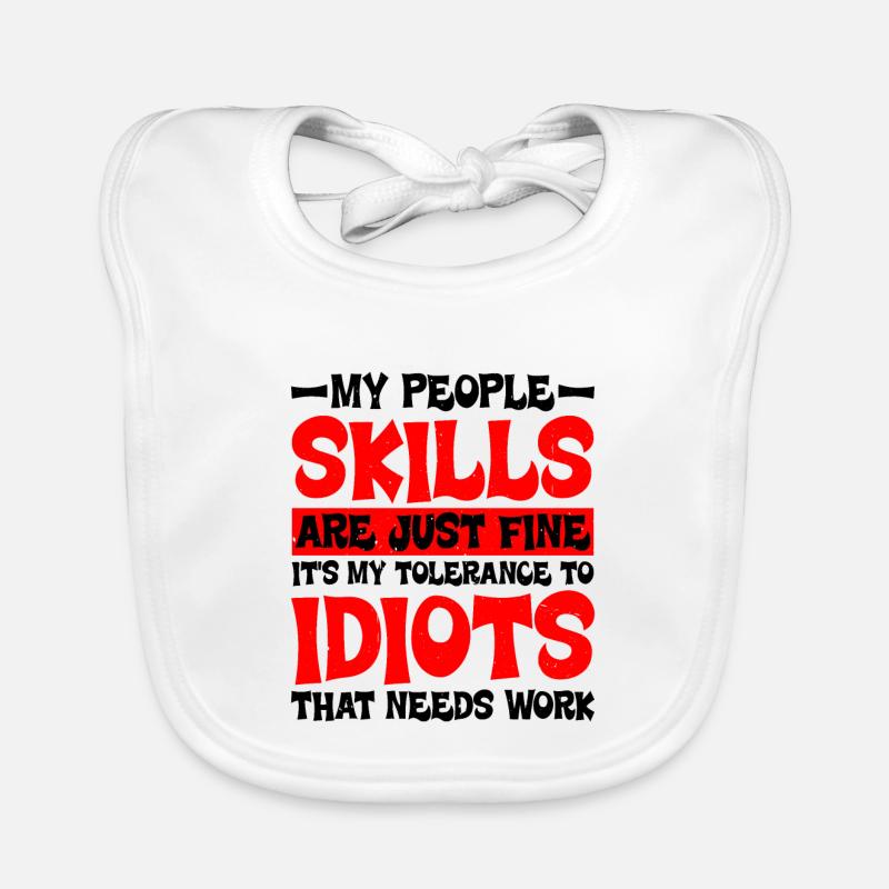 It's My Tolerance To Idiots That Needs Work 2 Organic Baby Bibs