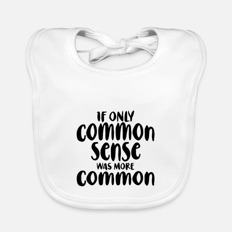 If Only Common Sense Was More Common Baby Bio-Lätzchen