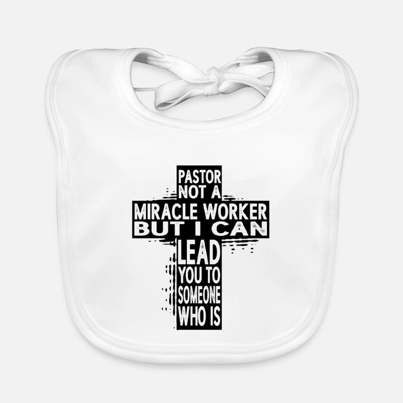 Pastor, Not A Miracle Worker Organic Baby Bibs