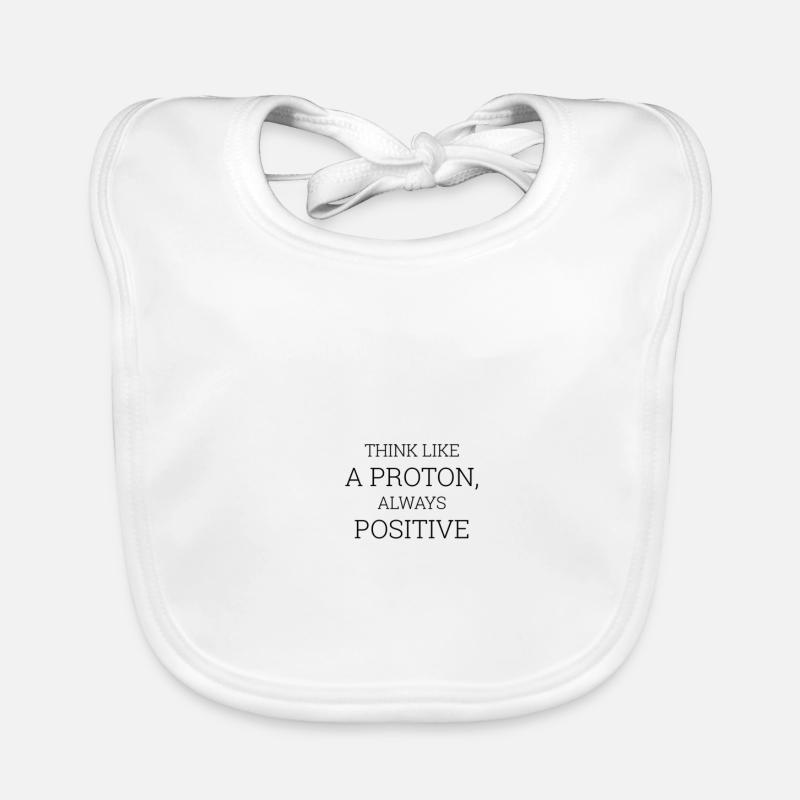 Pensez comme un proton toujours positif Bavoir bio Bébé