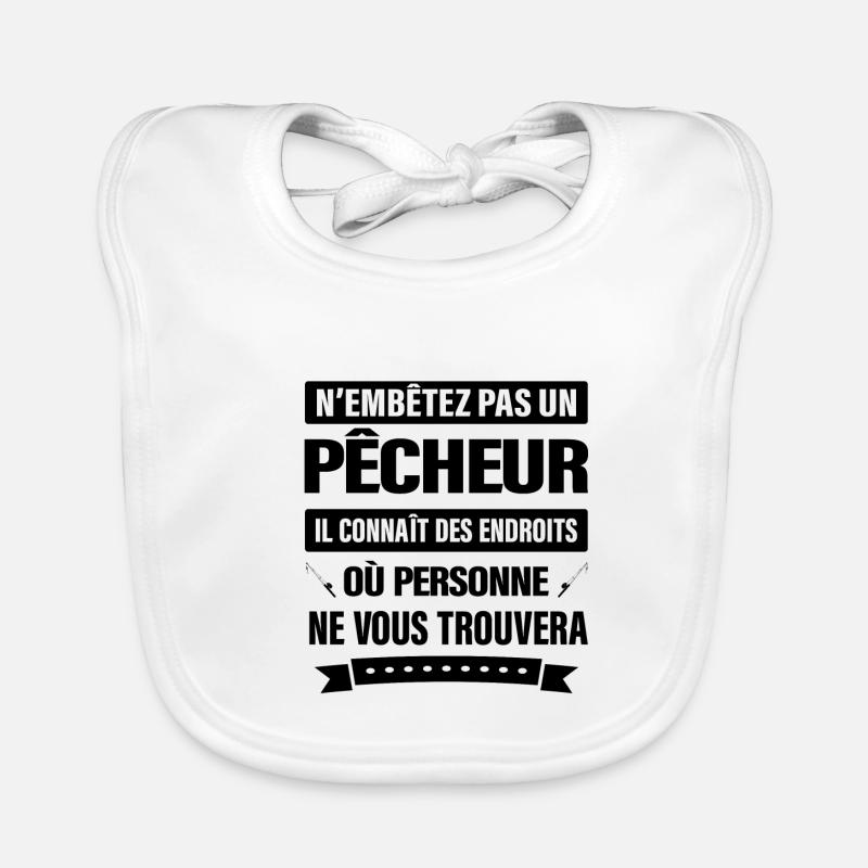 N'EMBÊTEZ PAS UN PÊCHEUR Bavoir bio Bébé
