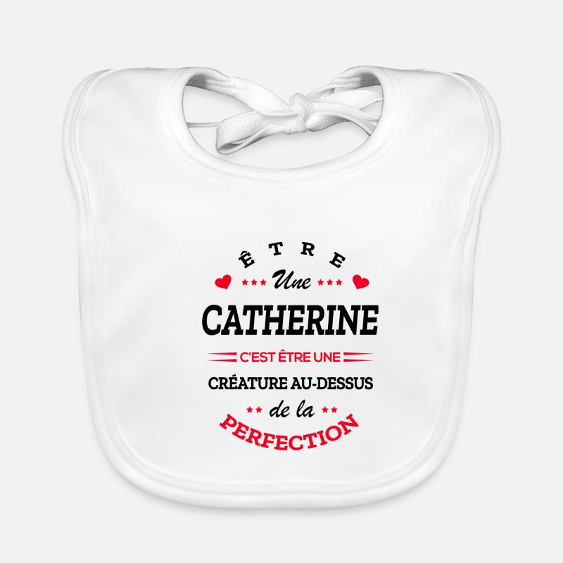CATHERINE PARFAITE - NOM CATHERINE Bavoir bio Bébé