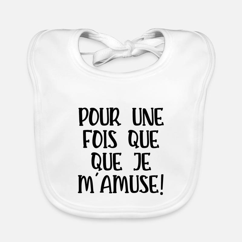 pour une fois que je m'amuse Bavoir bio Bébé