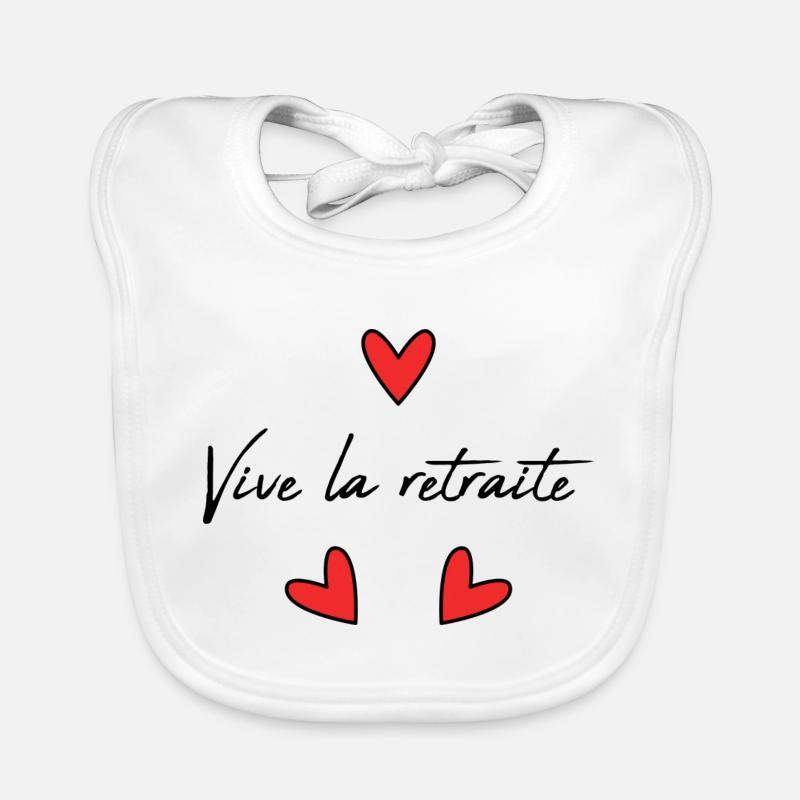 RETRAITE. RETRAITE. RETRAITEE. RETRAITE Bavoir bio Bébé