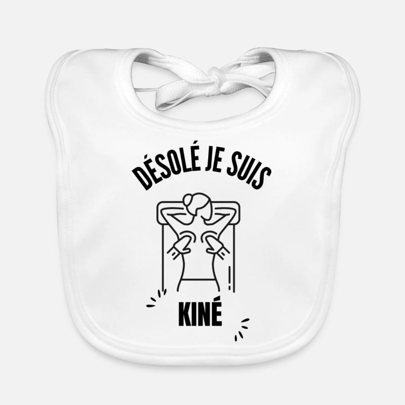 Désolé je suis kiné - Bavoir bio Bébé - blanc