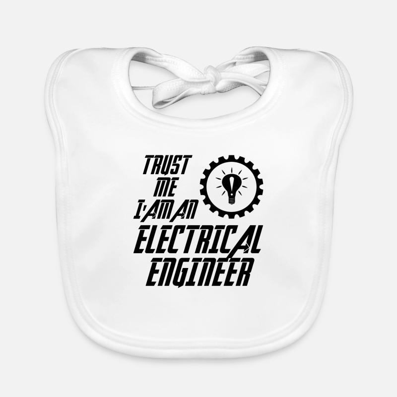 Trust me i am an electrical Engineer Geschenk Baby Bio-Lätzchen