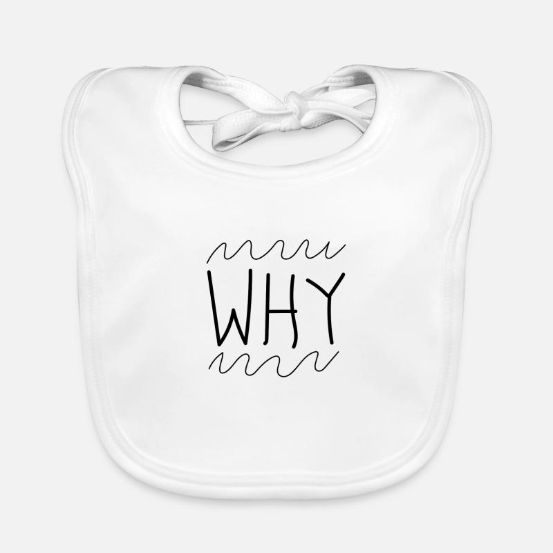 Why - Warum Baby Bio-Lätzchen