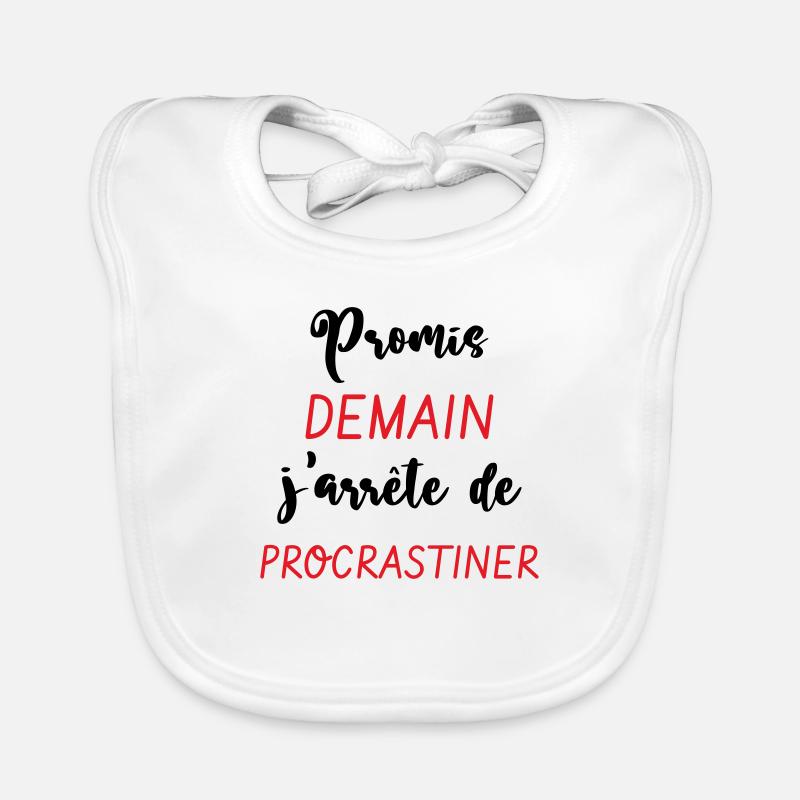 Promis demain j'arrête de procrastiner Bavoir bio Bébé