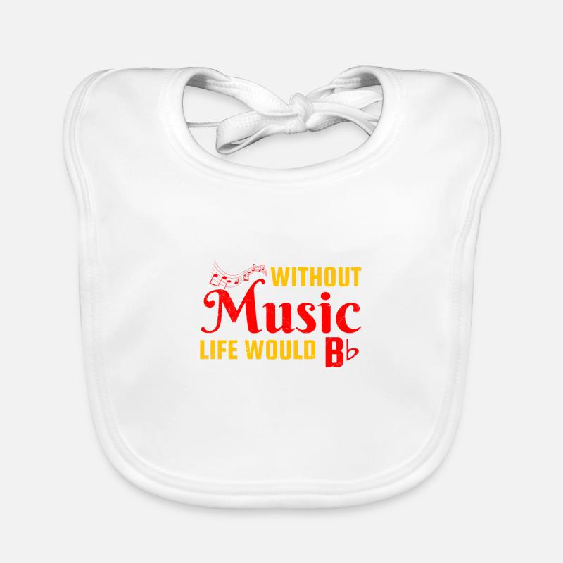 Without Music Life Would Be Flat Idée cadeau Bavoir bio Bébé