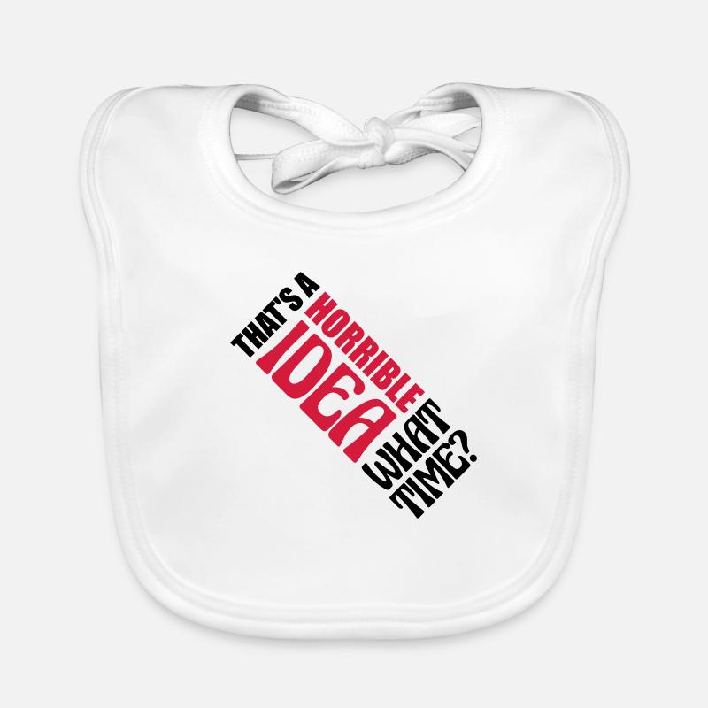 Thats a horrible Idea Organic Baby Bibs