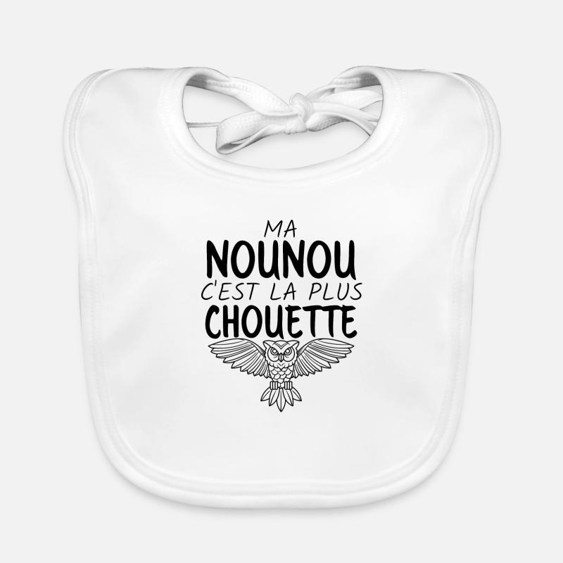 Ma nounou c'est la plus chouette - Bavoir bio Bébé - blanc