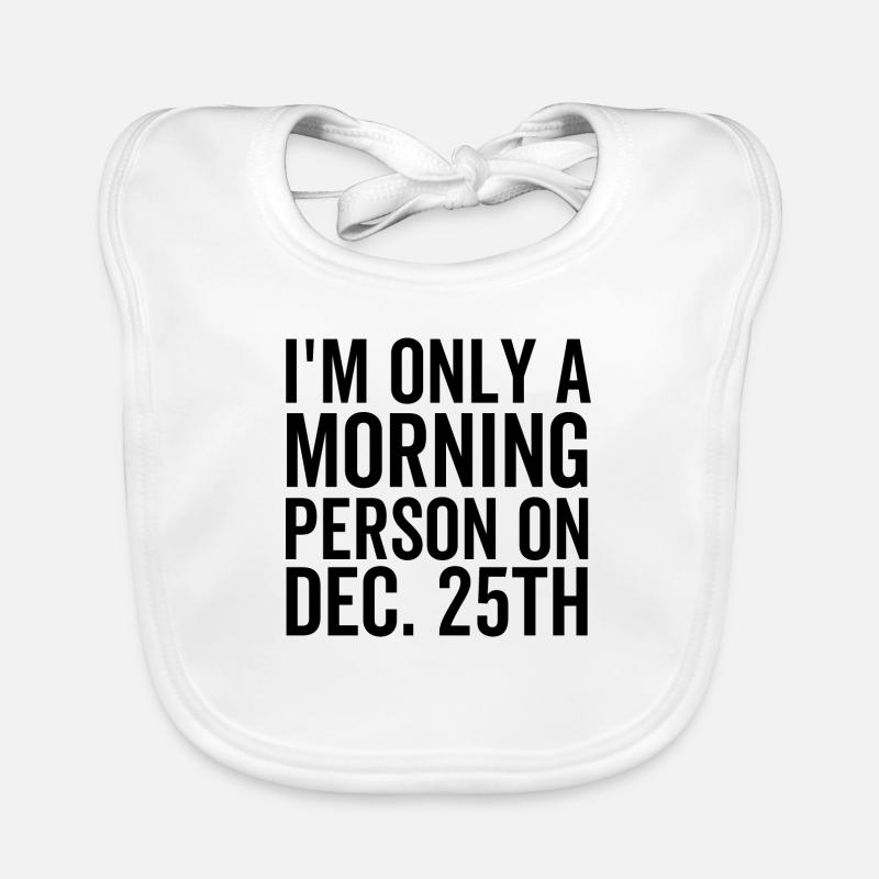 Ich bin nur ein Morgenmensch am 25. Dezember Baby Bio-Lätzchen