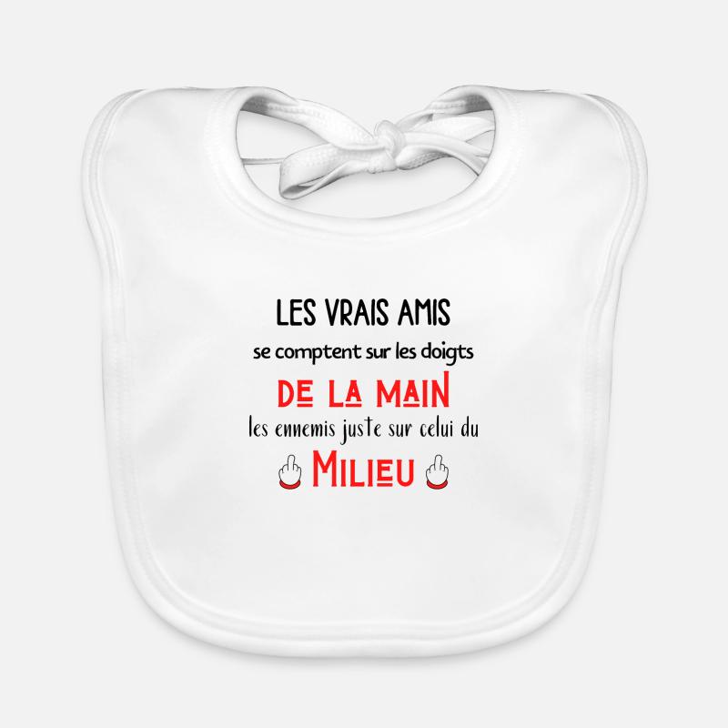 les vrais amis se comptent sur les doigts Bavoir bio Bébé