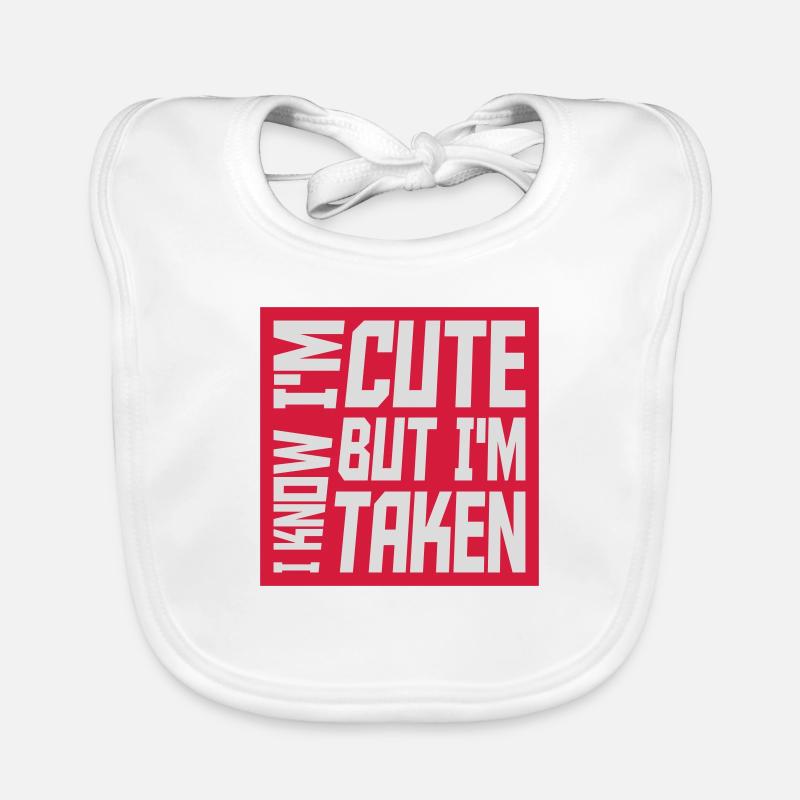 cute but taken quote Organic Baby Bibs