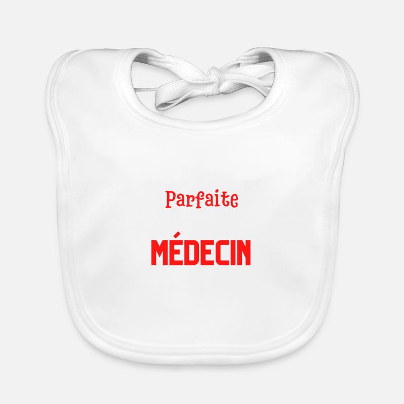 Pas parfaite mais médecin Bavoir bio Bébé